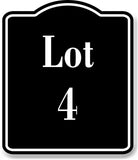 Lot 4 Building Site BLACK Aluminum Composite Sign