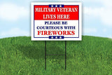 MILITARY VETERAN PLEASE BE COURTEOUS Yard Sign Road with Stand LAWN SIGN