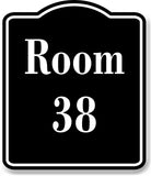 Room 38 Number Building BLACK Aluminum Composite Sign