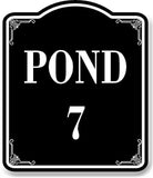 Pond 7 BLACK Aluminum Composite Sign