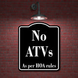 No ATVs HOA Rules BLACK Aluminum Composite Sign