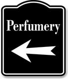 Perfumery Left Arrow BLACK Aluminum Composite Sign