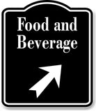 Food and Beverage 45 Degree up Right Arrow BLACK Aluminum Composite Sign