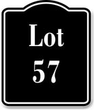 Lot 57 Building Site BLACK Aluminum Composite Sign