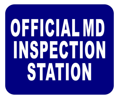 MD OFFICIAL INSPECTION STATION Aluminum Composite Sign