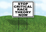 STOP CRITICAL RACE THEORY Yard Sign with Stand LAWN SIGN