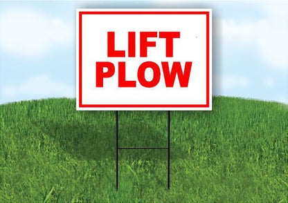 LIFT PLOW RED 18 in x 24 in Yard Sign Road Sign with Stand