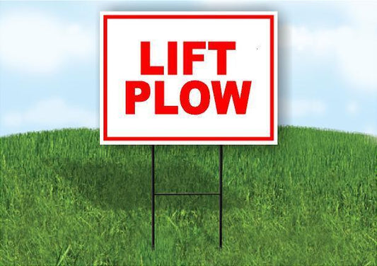 LIFT PLOW RED 18 in x 24 in Yard Sign Road Sign with Stand