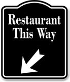 Restaurant This Way 45 Degree Down Left Arrow BLACK Aluminum Composite Sign