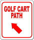 GOLF CART PATH RED 8 Arrow Variations Metal Aluminum composite sign