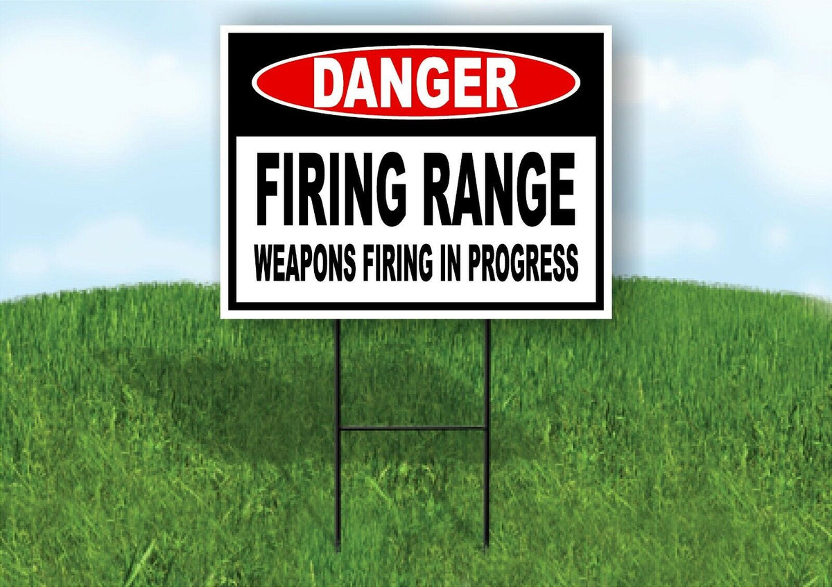 DANGER FIRING RANGE WEAPONS FIRING Yard Sign with Stand LAWN SIGN