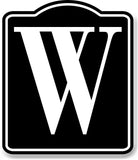 Letter W Bin Aisle Row Marker Label BLACK Aluminum Composite Sign