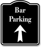 Bar Parking Up Arrow BLACK Aluminum Composite Sign
