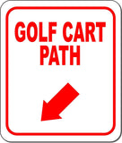 GOLF CART PATH RED 8 Arrow Variations Metal Aluminum composite sign