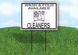 WASH AND FOLD AVAILABLE CLEANERS BLACK Yard Sign with Stand LAWN SIGN