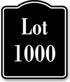Lot 1000 Building Site BLACK Aluminum Composite Sign