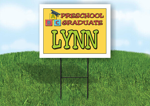 LYNN PRESCHOOL GRADUATE 18 in x 24 in Yard Sign Road Sign with Stand
