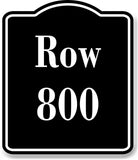 Row 800 Aisle BLACK Aluminum Composite Sign