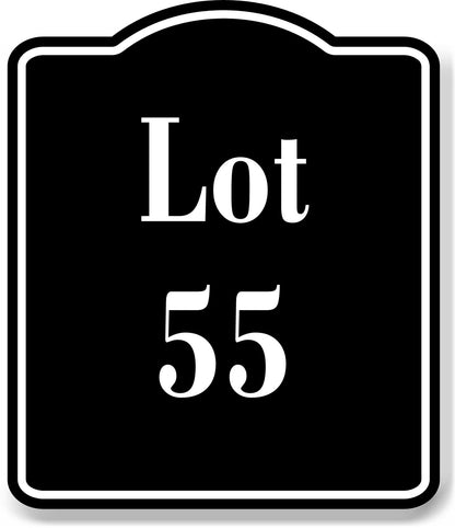 Lot 55 Building Site BLACK Aluminum Composite Sign