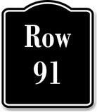 Row 91 Aisle BLACK Aluminum Composite Sign