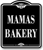 Mamas Bakery BLACK Aluminum Composite Sign