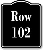 Row 102 Aisle BLACK Aluminum Composite Sign