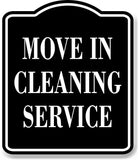Move In Cleaning Service BLACK Aluminum Composite Sign