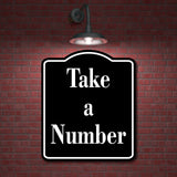 Take a Number Elegant BLACK Aluminum Composite Sign
