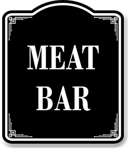 Meat Bar BLACK Aluminum Composite Sign