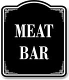 Meat Bar BLACK Aluminum Composite Sign