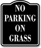 No Parking On Grass BLACK Aluminum Composite Sign