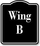 Wing B BLACK Aluminum Composite Sign
