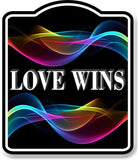 Love Wins With Rainbows BLACK Aluminum Composite Sign