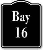 Bay 16 Bin BLACK Aluminum Composite Sign