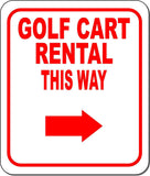 GOLF CART RENTAL THIS WAY RED 8 Arrow Variations Metal Aluminum composite sign