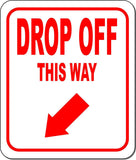 DROP OFF THIS WAY RED 8 Arrow Variations Metal Aluminum composite sign