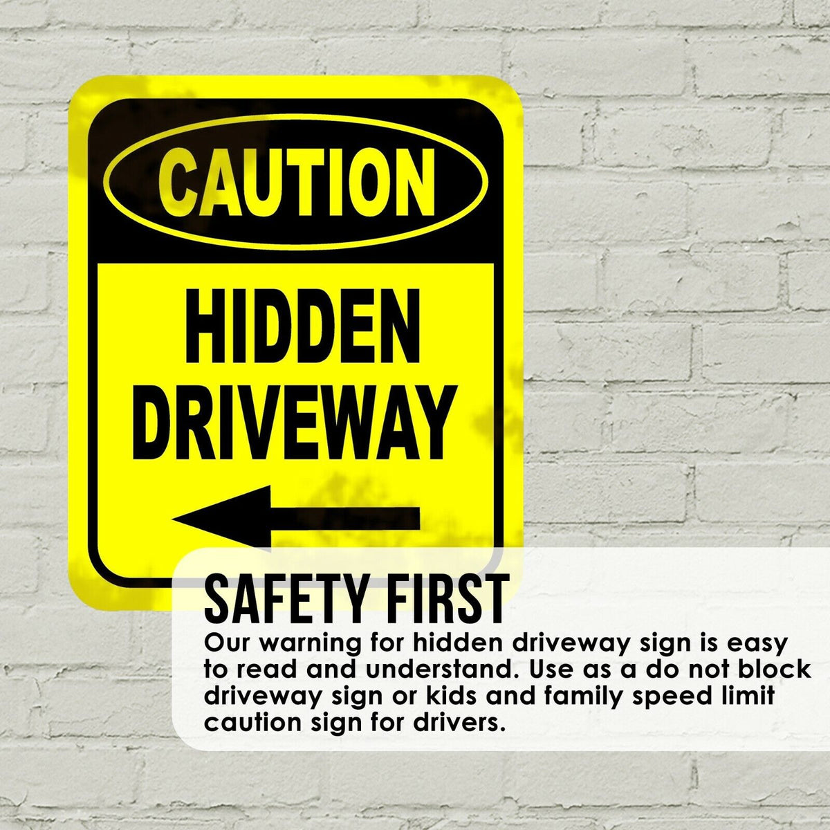 CAUTION HIDDEN DRIVEWAY LEFT ARROW Metal Aluminum Composite Sign