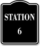 Station 6 BLACK Aluminum Composite Sign