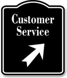 Customer Service 45 Degree Up Right Arrow BLACK Aluminum Composite Sign