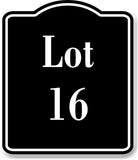 Lot 16 Building Site BLACK Aluminum Composite Sign