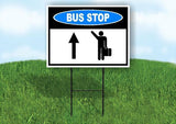 BUS STOP STRAIGHT ARROW  BLUE Yard Sign with Stand LAWN SIGN