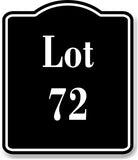 Lot 72 Building Site BLACK Aluminum Composite Sign