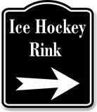 Ice Hockey Rink Right Arrow BLACK Aluminum Composite Sign