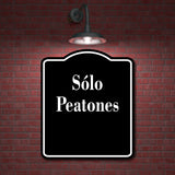 S lo Peatones Spanish firmar BLACK Aluminum Composite Sign