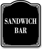 Sandwich Bar BLACK Aluminum Composite Sign