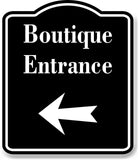 Boutique Entrance Left Arrow BLACK Aluminum Composite Sign