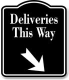 Deliveries This Way 45 Degree Down Right Arrow BLACK Aluminum Composite Sign