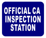 CA OFFICIAL INSPECTION STATION Aluminum Composite Sign