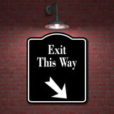 Exit This Way 45 Degree Down Right Arrow BLACK Aluminum Composite Sign