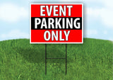 EVENT PARKING ONLY BLACK STRIPE Plastic Yard Sign ROAD SIGN with Stand